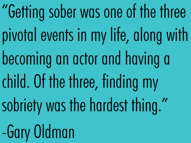 Getting sober was one of three pivotal events in my life, along with becoming an actor and having a child. Of these three, finding my sobriety was the hardest thing. Quotes by Gary Oldman